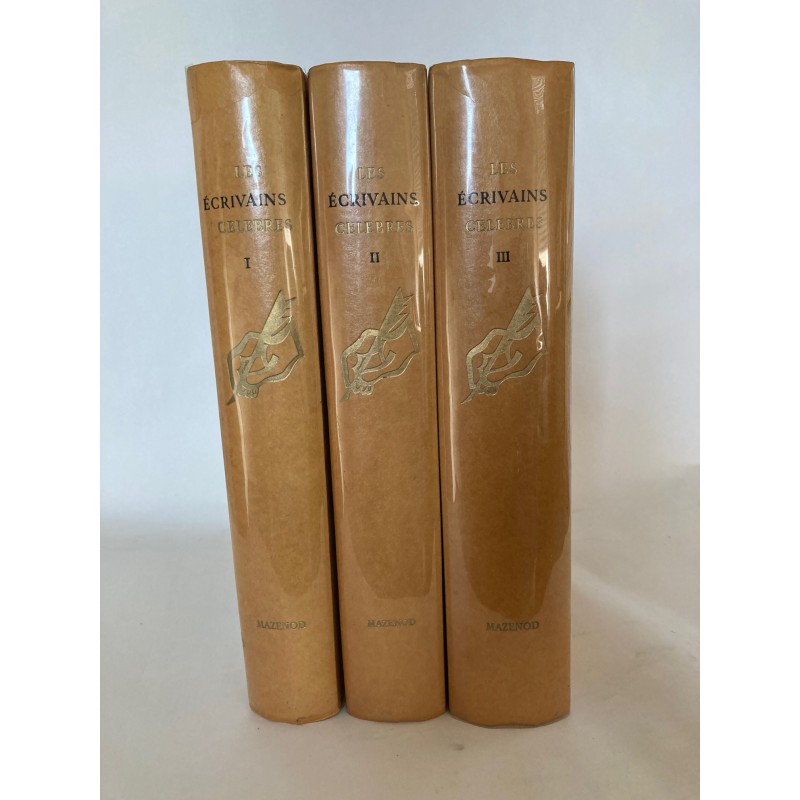 Les écrivains célèbres - 3 volumes - 1956